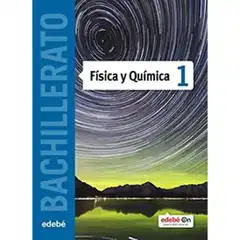 FISICA Y QUIMICA TX1 (CAS) EDIT. EDEBE 9788468320595