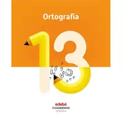 CUAD ORTOGRAFIA 13 (CAS) EDEBE 9788468336879