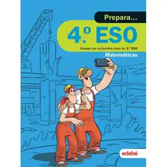 CUAD PREPARA MATEMATICAS DE ESO 4 EDEBE 9788468341491