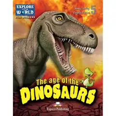 THE AGE OF THE DINOSAURS READER EXPRESS PUBLISHING 9781471563140