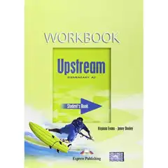 UPSTREAM A2 WORKBOOK US UPSTREAM EDIT. EXPRESS PUBLISHING 9781845587581
