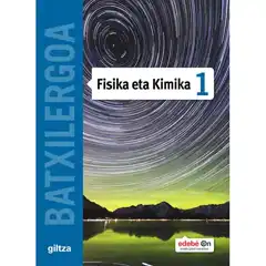 FISIKA ETA KIMIKA TX1 (EUS) GILTZA 9788483783252