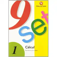 NOU-SET CÀLCUL QUADERNS NADAL PRIMÀRIA Nº 1 INICIACIÓ A LA SUMA ISBN 9788478870257