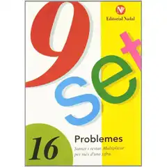 NOU-SET PROBLEMES QUADERNS NADAL PRIMÀRIA Nº 16 SUMAR I RESTAR. MULTIPLICAR PER MÉS D UNA XIFRA ISBN 9788478870424