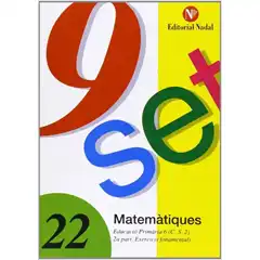 NOU-SET MATEMÀTIQUES 6È Nº 22 NADAL E. P. ISBN 9788486545031