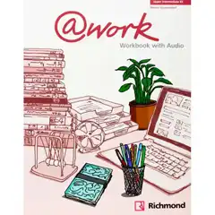 WORKBOOK + CD UPPER-INT @WORK 4 [B2] RICHMOND SANTILLANA 9788466814126