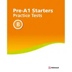 PRACTICE TESTS PRE-A1 STARTERS B RICHMOND ISBN 9788466827607