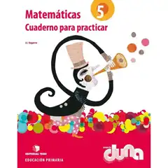 CUADERNO PARA PRACTICAR MATEMATICAS 5 DUNA TEIDE 9788430717729