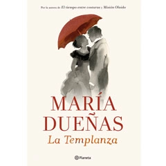 LA TEMPLANZA MARIA DUEÑAS PLANETA