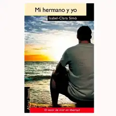 MI HERMANO Y YO ISABEL CLARA SIMO EDITORIAL  ALGAR ISBN 9788498451375