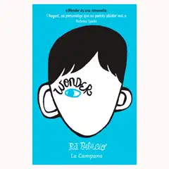 WONDER AUTOR R.J.PALACIO COLECCION LA CAMPANA 9788496735712