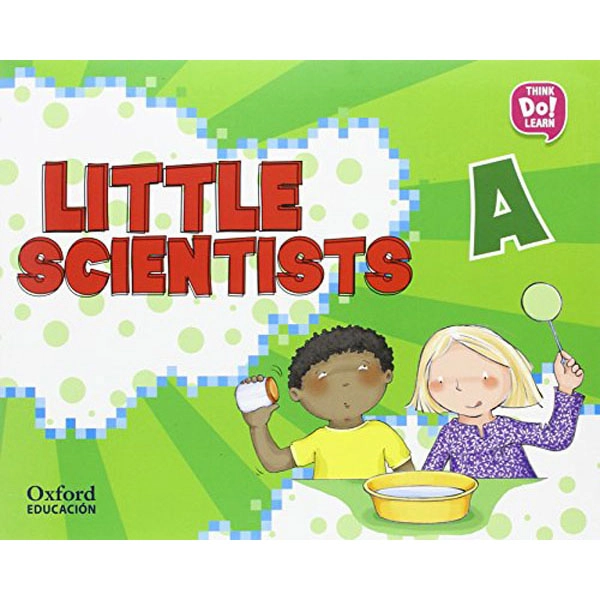 LITLLE SCIENTISTS A OXFORD 9780190508951 LITLLE SCIENTISTS A OXFORD 9780190508951