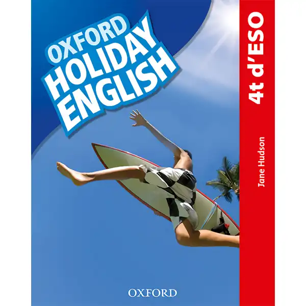 HOLIDAY ENGLISH 4º ESO ST PK CATALAN 3ED REV OXFORD 9780194014779 HOLIDAY ENGLISH 4º ESO ST PK CATALAN 3ED REV OXFORD 9780194014779