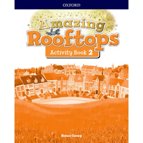 AMAZING ROOFTOPS 2 PRIMARY COURSEBOOK PACK OXFORD 9780194167406 AMAZING ROOFTOPS 2 PRIMARY COURSEBOOK PACK OXFORD 9780194167406