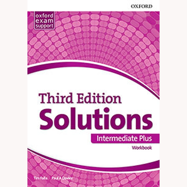 SOLUTIONS INTERM PLUS WORKBOOK 3ED OXFORD 9780194523684 SOLUTIONS INTERM PLUS WORKBOOK 3ED OXFORD 9780194523684