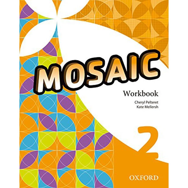 MOSAIC 2 ESO WORKBOOK OXFORD 9780194666251 MOSAIC 2 ESO WORKBOOK OXFORD 9780194666251