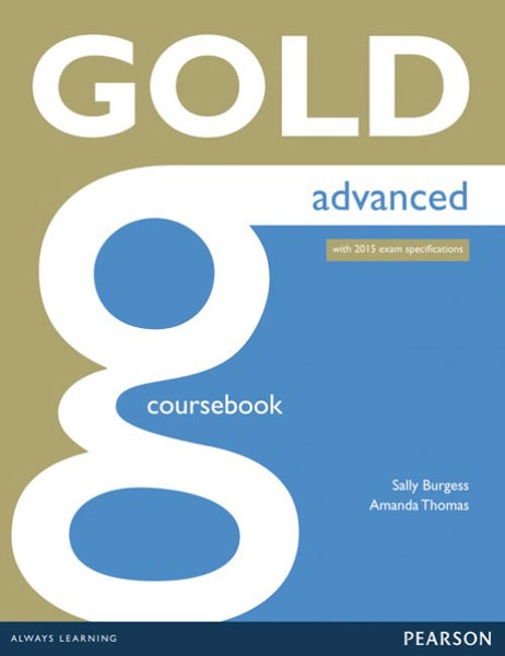 GOLD CAE COURSEBOOK PEARSON 9781447907046 GOLD CAE COURSEBOOK PEARSON 9781447907046