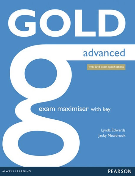 GOLD CAE EXAM MAXIMISER WITH KEY PEARSON 9781447907060 GOLD CAE EXAM MAXIMISER WITH KEY PEARSON 9781447907060