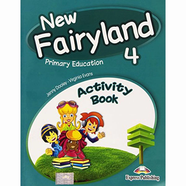 NEW FAIRYLAND 4 ACTIVITY PACK NEW FAIRYLAND EDIT. EXPRESS PUBLISHING 9781471525353 NEW FAIRYLAND 4 ACTIVITY PACK NEW FAIRYLAND EDIT. EXPRESS PUBLISHING 9781471525353