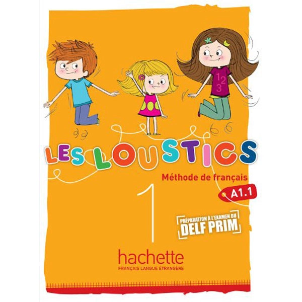 LES LOUSTICS LIVRE DE L ÉLÈVE PER LA SCUOLA ELEMENTARE: 1 HACHETTE 9782011559036 LES LOUSTICS LIVRE DE L ÉLÈVE PER LA SCUOLA ELEMENTARE: 1 HACHETTE 9782011559036
