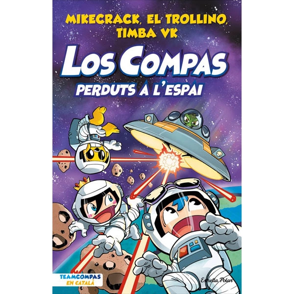 LOS COMPAS 5 PERDUTS A L´ESPAI MIKECRACK 9788413894683 LOS COMPAS 5 PERDUTS A L´ESPAI MIKECRACK 9788413894683