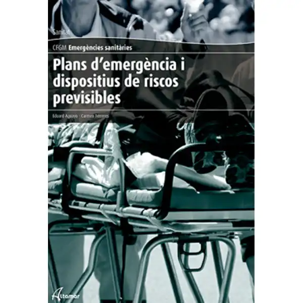 PLANS D EMERGÈNCIA I DISPOSITIUS DE RISCOS PREVISIBLES ALTAMAR ISBN 9788416415090 PLANS D EMERGÈNCIA I DISPOSITIUS DE RISCOS PREVISIBLES ALTAMAR ISBN 9788416415090