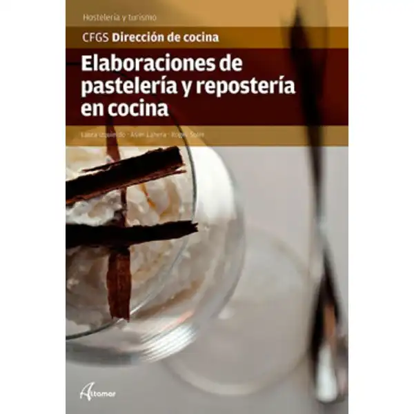 ELABORACIONES DE PASTELERÍA ALTAMAR ISBN 9788417144616 ELABORACIONES DE PASTELERÍA ALTAMAR ISBN 9788417144616