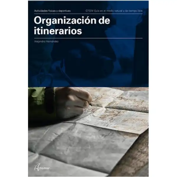 ORGANIZACIÓN DE ITINERARIOS ALTAMAR ISBN 9788417872885 ORGANIZACIÓN DE ITINERARIOS ALTAMAR ISBN 9788417872885
