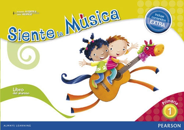 SIENTE LA MUSICA 1 ALUMNO+EXTRA PEARSON ISBN 9788420564036 SIENTE LA MUSICA 1 ALUMNO+EXTRA PEARSON ISBN 9788420564036