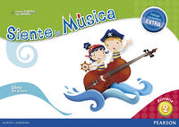 SIENTE LA MUSICA 2 ALUMNO+EXTRA PEARSON ISBN 9788420564111 SIENTE LA MUSICA 2 ALUMNO+EXTRA PEARSON ISBN 9788420564111