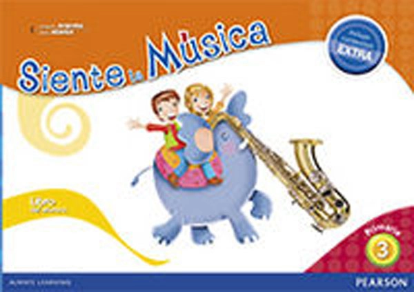 SIENTE LA MUSICA 3 ALUMNO+EXTRA PEARSON ISBN 9788420564197 SIENTE LA MUSICA 3 ALUMNO+EXTRA PEARSON ISBN 9788420564197