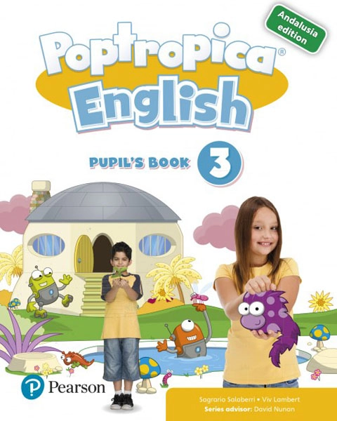 POPTROPICA ENGLISH 3 PUPIL S BOOK ANDALUSIA + 1 CODE PEARSON 9788420571195 POPTROPICA ENGLISH 3 PUPIL S BOOK ANDALUSIA + 1 CODE PEARSON 9788420571195