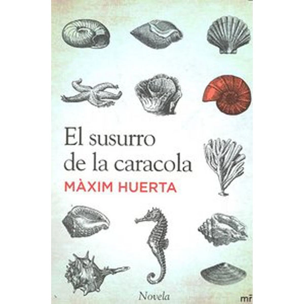 SUSURRO DE LA CARACOLA,EL MAXIM HUERTA MARTINEZ ROCA ISBN 9788427037212 SUSURRO DE LA CARACOLA,EL MAXIM HUERTA MARTINEZ ROCA ISBN 9788427037212