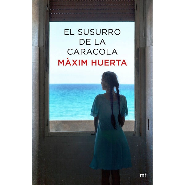 SUSURRO DE LA CARACOLA,EL MAXIM HUERTA MARTINEZ ROCA ISBN 9788427041967 SUSURRO DE LA CARACOLA,EL MAXIM HUERTA MARTINEZ ROCA ISBN 9788427041967