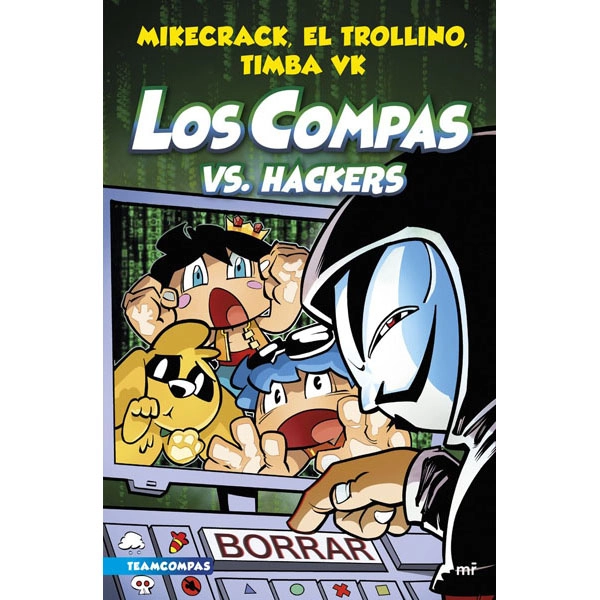 LOS COMPAS 7 LOS COMPAS VS HACKERS MIKECRACK 9788427050006 LOS COMPAS 7 LOS COMPAS VS HACKERS MIKECRACK 9788427050006