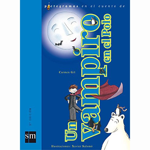 UN VAMPIRO EN EL POLO (LECTURAS PICTOGRÁFICAS) EDICIONES SM 9788434819665 UN VAMPIRO EN EL POLO (LECTURAS PICTOGRÁFICAS) EDICIONES SM 9788434819665