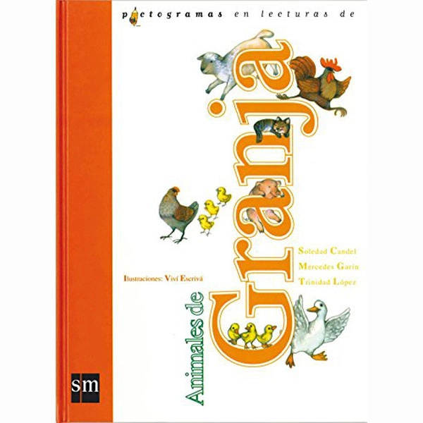 ANIMALES DE GRANJA (LECTURAS PICTOGRÁFICAS) EDICIONES SM 9788434852938 ANIMALES DE GRANJA (LECTURAS PICTOGRÁFICAS) EDICIONES SM 9788434852938