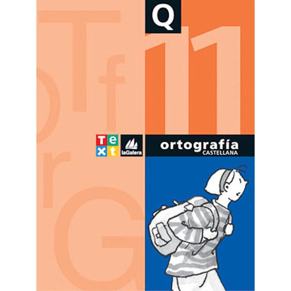 QUADERN ORTOGRAFIA CASTELLANA 11 LA GALERA TEXT 9788441200388 QUADERN ORTOGRAFIA CASTELLANA 11 LA GALERA TEXT 9788441200388