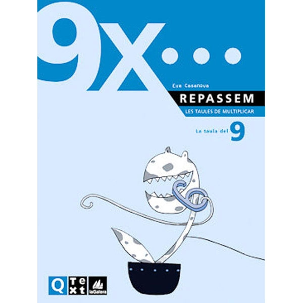 QUADERN TAULES DE MULTIPLICAR DEL 9 LA GALERA TEXT 9788441208223 QUADERN TAULES DE MULTIPLICAR DEL 9 LA GALERA TEXT 9788441208223