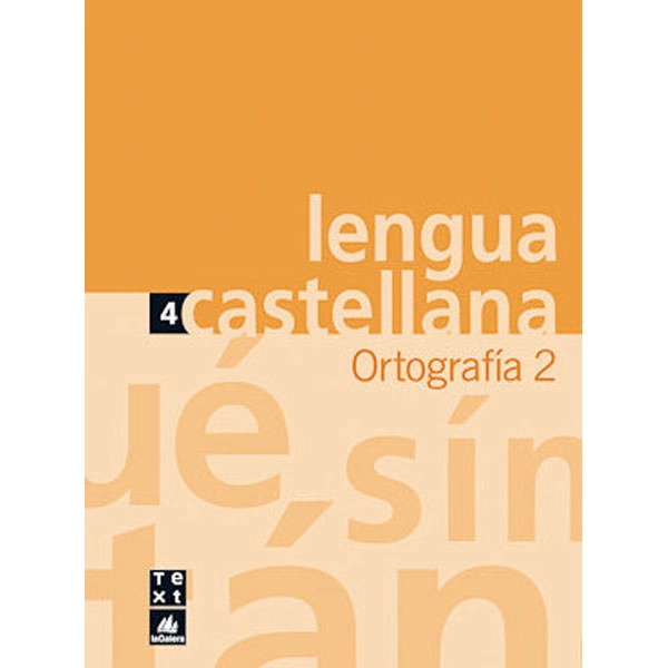 CUADERNO ESO Nº 4 ORTOGRAFIA 2 LA GALERA TEXT 9788441212831 CUADERNO ESO Nº 4 ORTOGRAFIA 2 LA GALERA TEXT 9788441212831