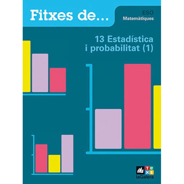 Q ESO 13 ESTADÍSTICA I PROB. 1 LA GALERA TEXT 9788441216914 Q ESO 13 ESTADÍSTICA I PROB. 1 LA GALERA TEXT 9788441216914
