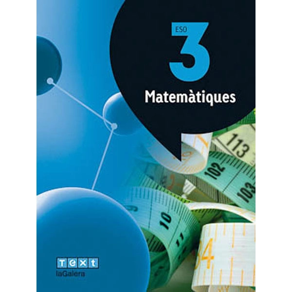 MATEMÀTIQUES 3 ESO (ATÒMIUM) LA GALERA TEXT 9788441223967 MATEMÀTIQUES 3 ESO (ATÒMIUM) LA GALERA TEXT 9788441223967