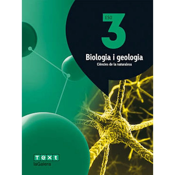 BIOLOGIA GEOLOGIA 3 ESO (ATÒMIUM) LA GALERA TEXT 9788441224001 BIOLOGIA GEOLOGIA 3 ESO (ATÒMIUM) LA GALERA TEXT 9788441224001