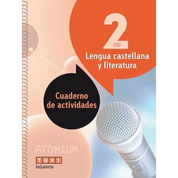 LENGUA CASTELLANA 2 ESO CUADERNO ACTIV (ATÒMIUM) LA GALERA TEXT 9788441224421 LENGUA CASTELLANA 2 ESO CUADERNO ACTIV (ATÒMIUM) LA GALERA TEXT 9788441224421