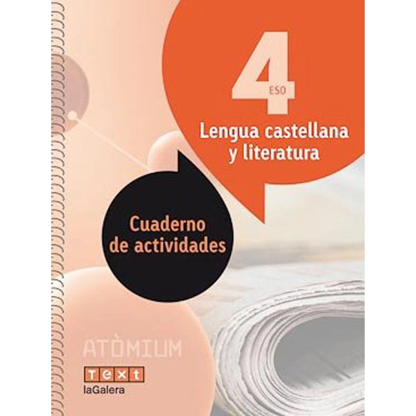 LENGUA CASTELLANA 4 ESO CUADERNO ACTIV (ATÒMIUM) LA GALERA TEXT 9788441224445 LENGUA CASTELLANA 4 ESO CUADERNO ACTIV (ATÒMIUM) LA GALERA TEXT 9788441224445