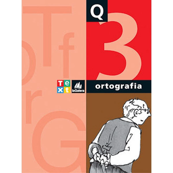 QUADERN ORTOGRAFIA CATALANA 3 LA GALERA TEXT 9788441228085 QUADERN ORTOGRAFIA CATALANA 3 LA GALERA TEXT 9788441228085