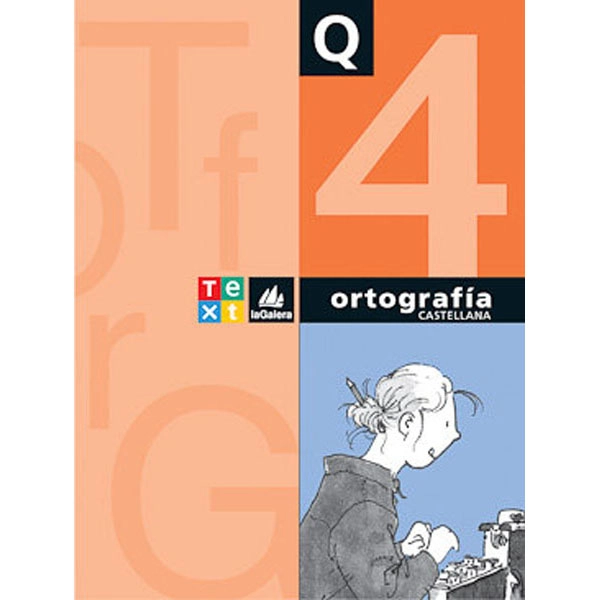 QUADERN ORTOGRAFIA CASTELLANA 4 LA GALERA TEXT 9788441228153 QUADERN ORTOGRAFIA CASTELLANA 4 LA GALERA TEXT 9788441228153