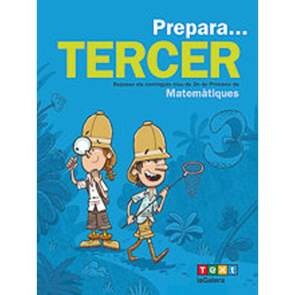 QUADERN PREPARA MATEMÀTIQUES PRIMÀRIA 3 LA GALERA TEXT 9788441230217 QUADERN PREPARA MATEMÀTIQUES PRIMÀRIA 3 LA GALERA TEXT 9788441230217