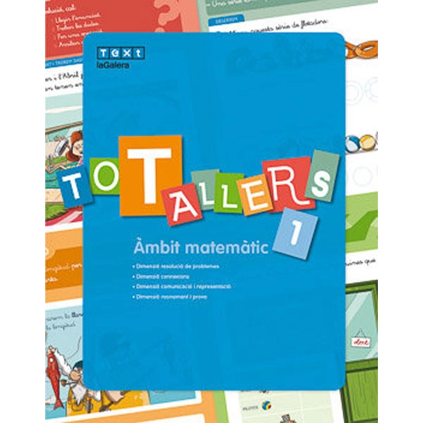 TOT TALLERS MATEMÀTIQUES PRIMÀRIA 1 LA GALERA TEXT 9788441231702 TOT TALLERS MATEMÀTIQUES PRIMÀRIA 1 LA GALERA TEXT 9788441231702