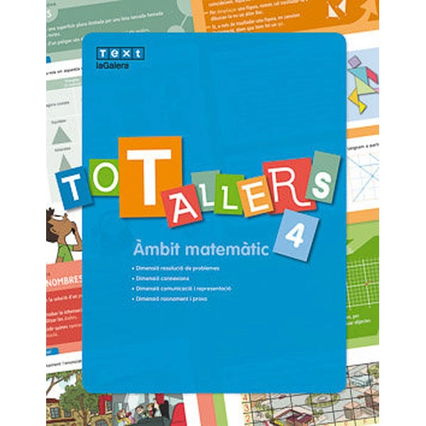 TOT TALLERS MATEMÀTIQUES PRIMÀRIA 4 LA GALERA TEXT 9788441231733 TOT TALLERS MATEMÀTIQUES PRIMÀRIA 4 LA GALERA TEXT 9788441231733